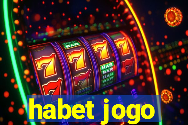 habet jogo